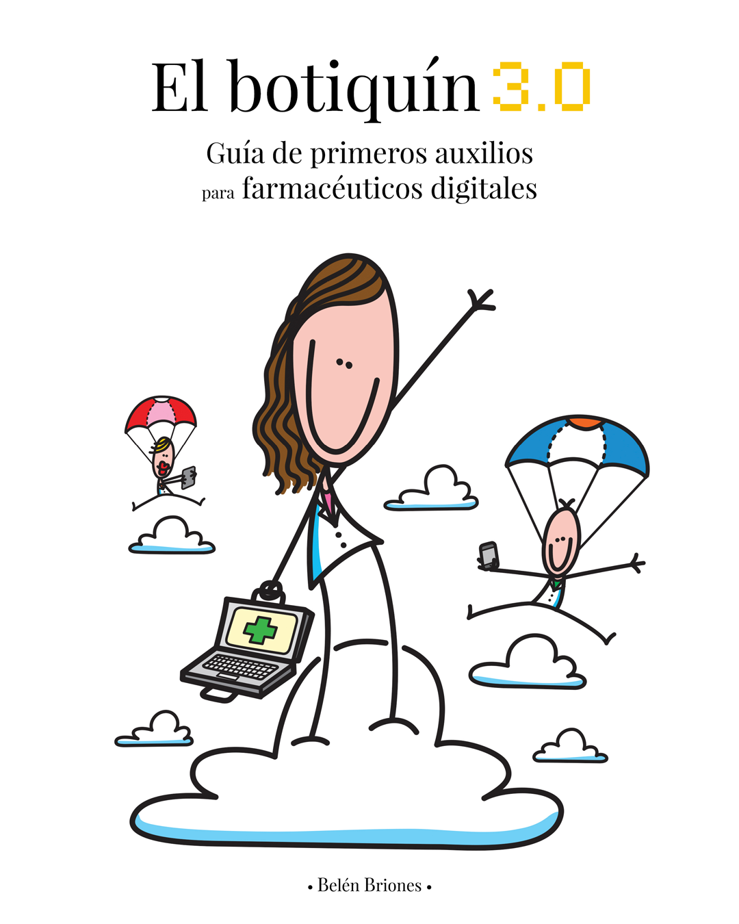 El botiquín 3.0 Guía de primeros auxilios para farmacéuticos digitales